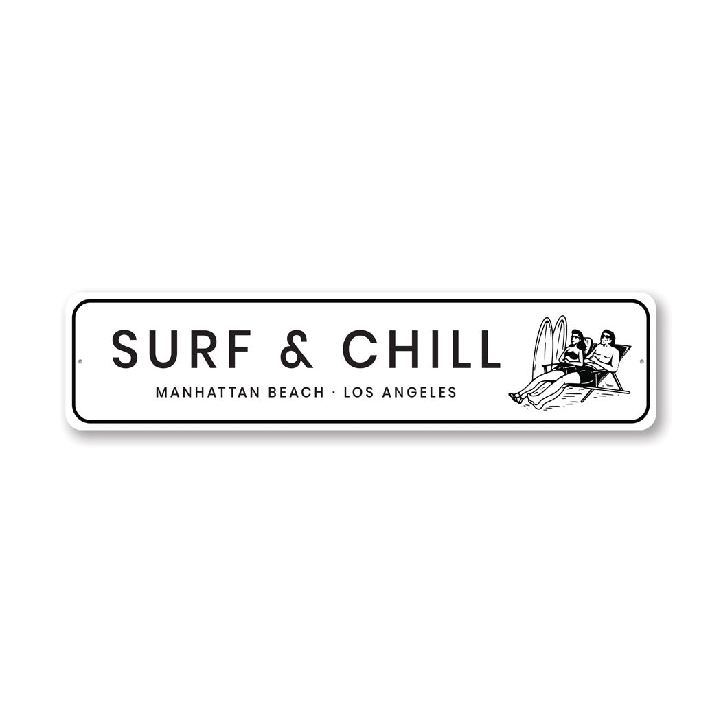 Surf And Chill Sunbathing Beach Surfing Sign