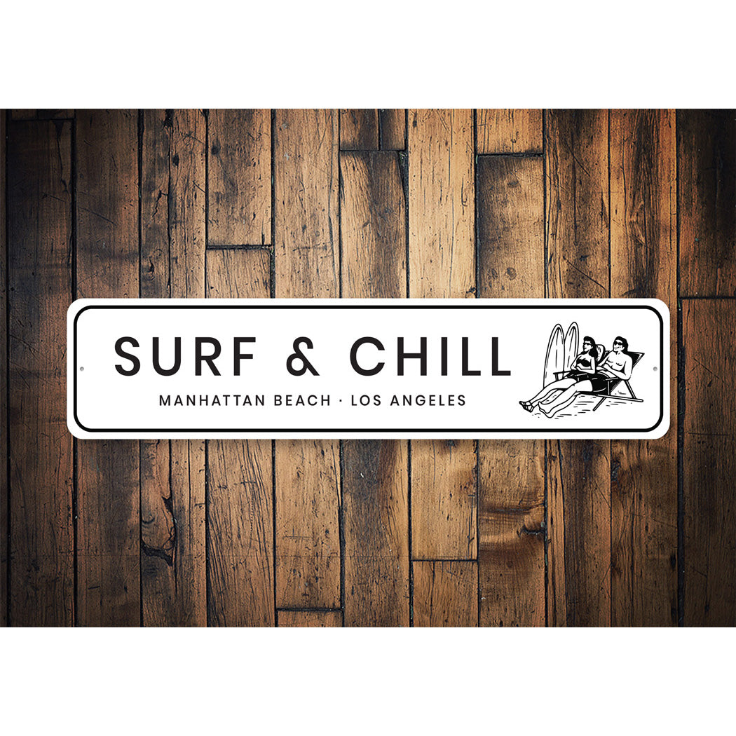 Surf And Chill Sunbathing Beach Surfing Sign