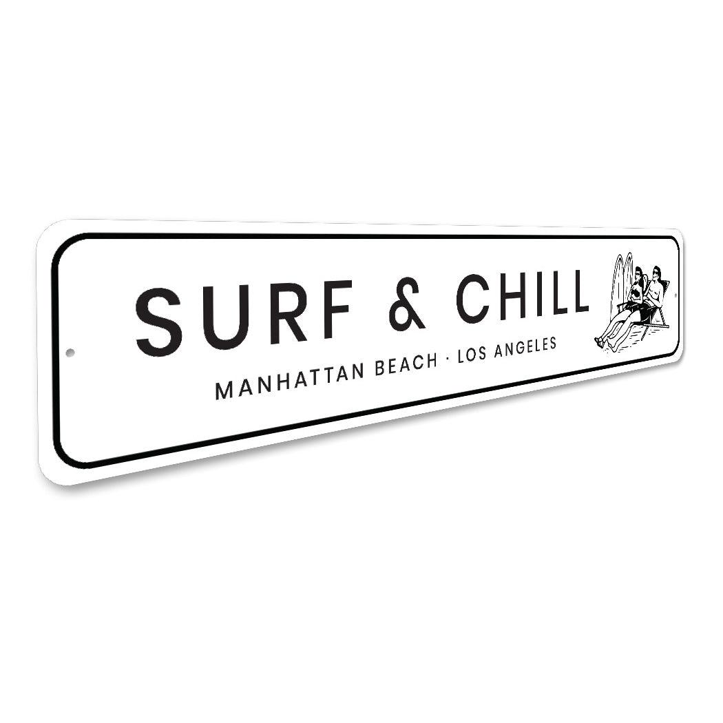 Surf And Chill Sunbathing Beach Surfing Sign