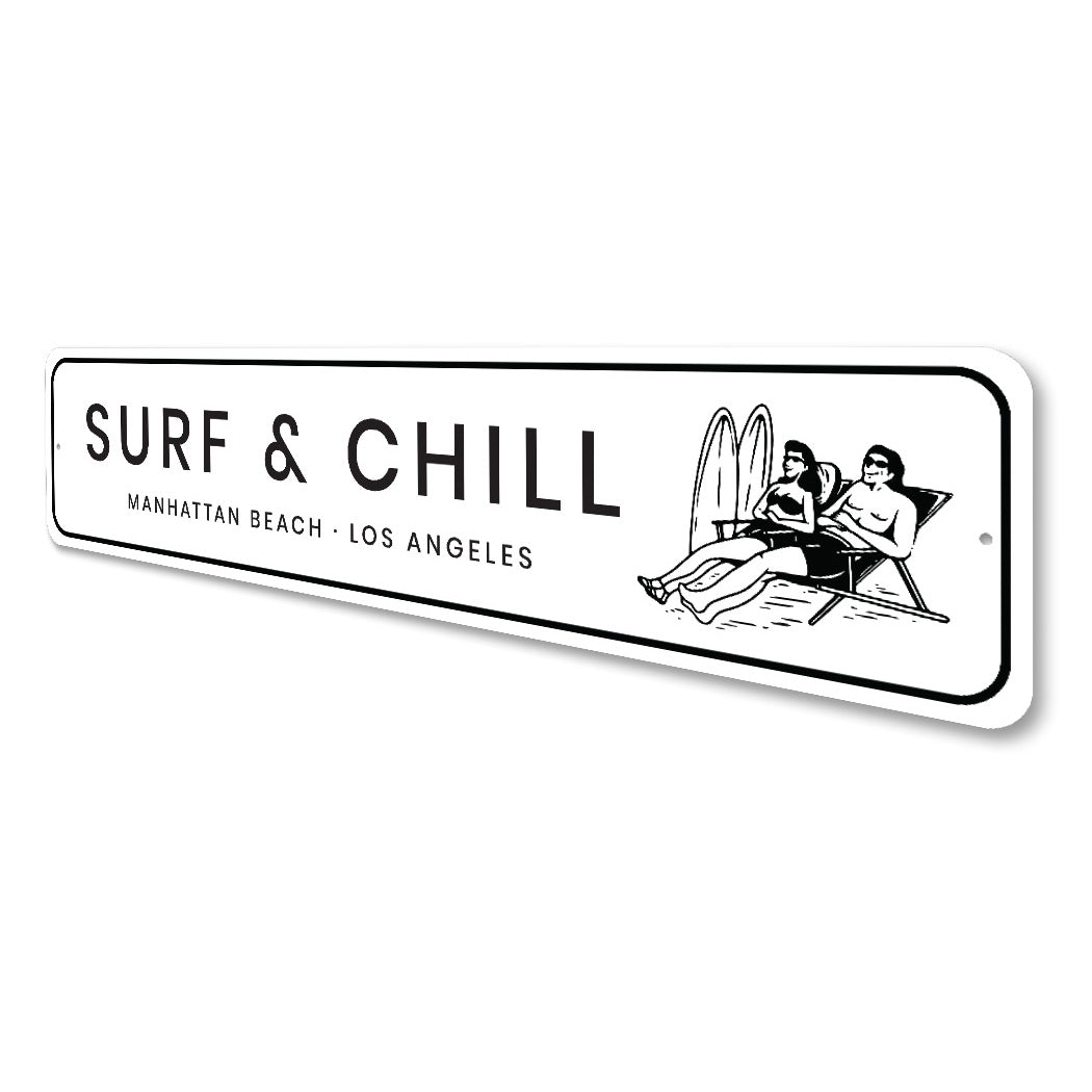 Surf And Chill Sunbathing Beach Surfing Sign