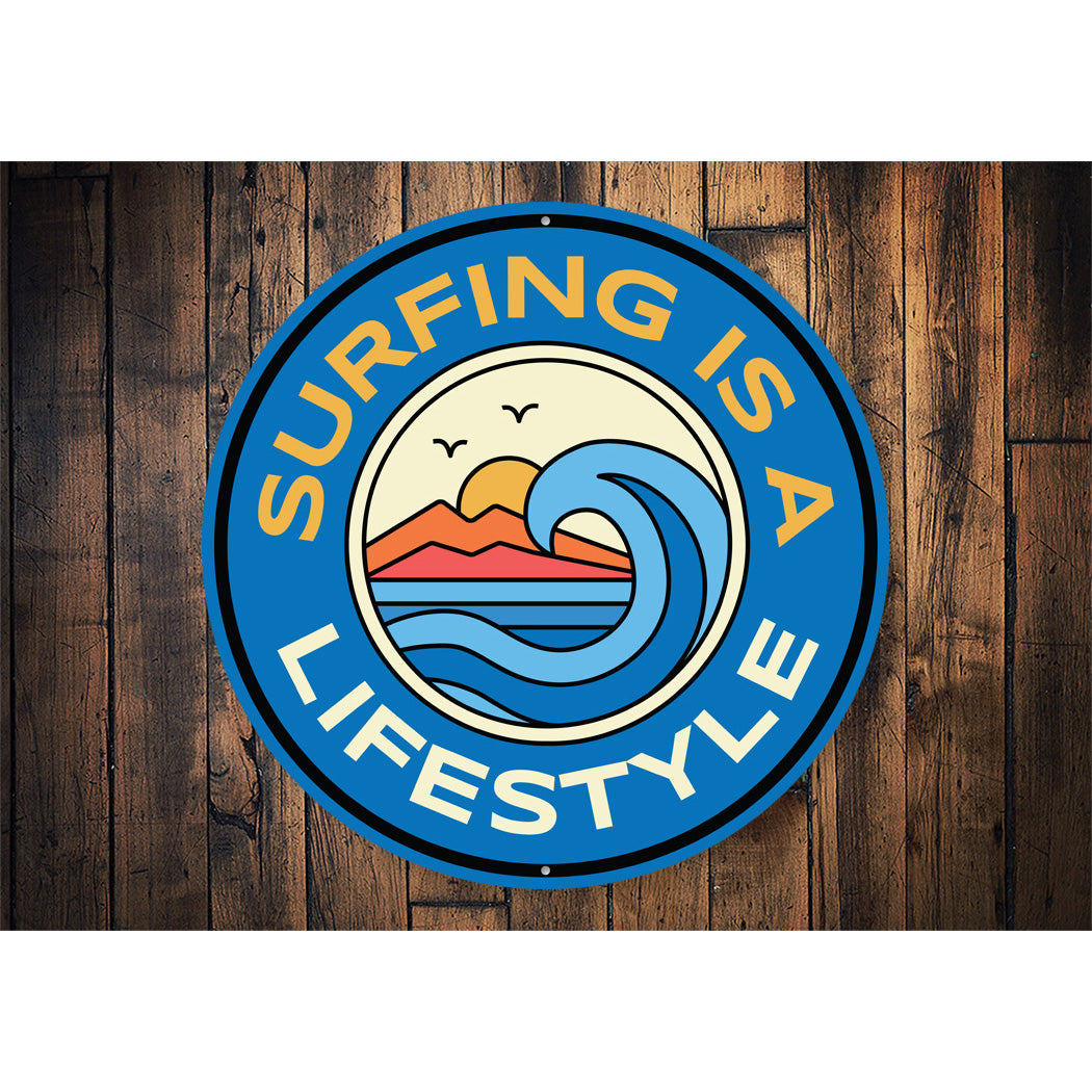 Surfing Is A Lifestyle Beach Surf Sign