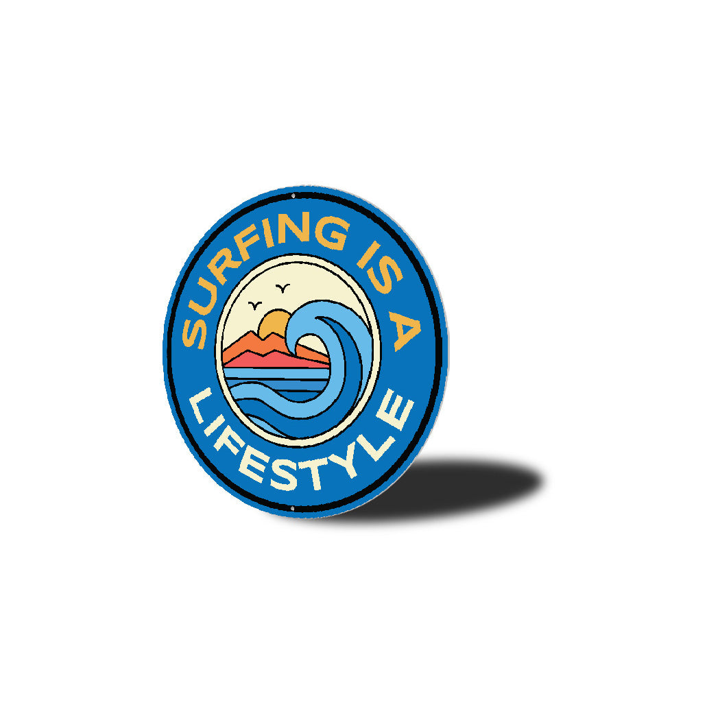Surfing Is A Lifestyle Beach Surf Sign