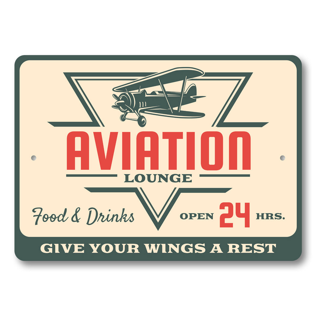 Aviation Lounge Give Your Wings A Rest Sign