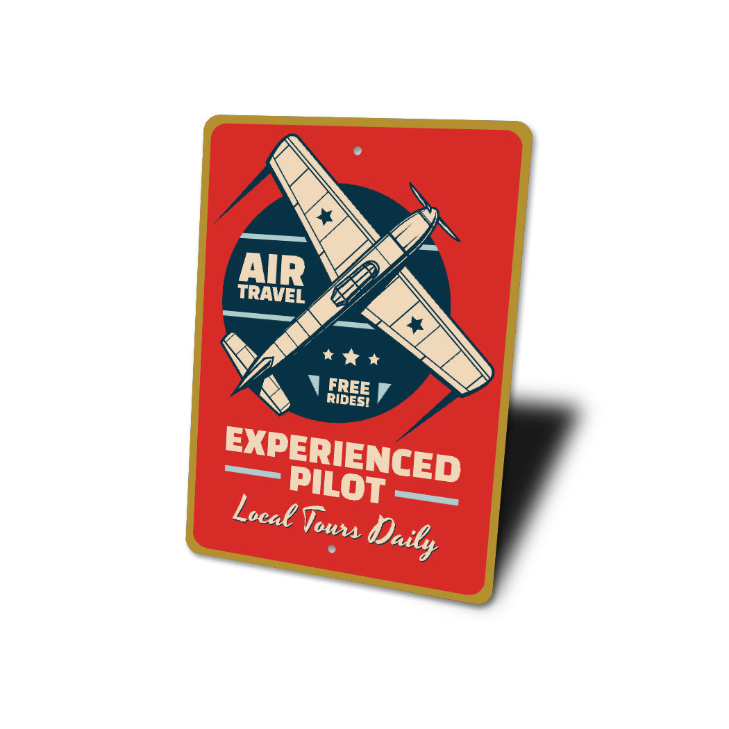 Experienced Pilot Local Tours Daily Sign