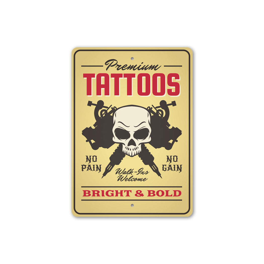 Premium Tattoos Sign
