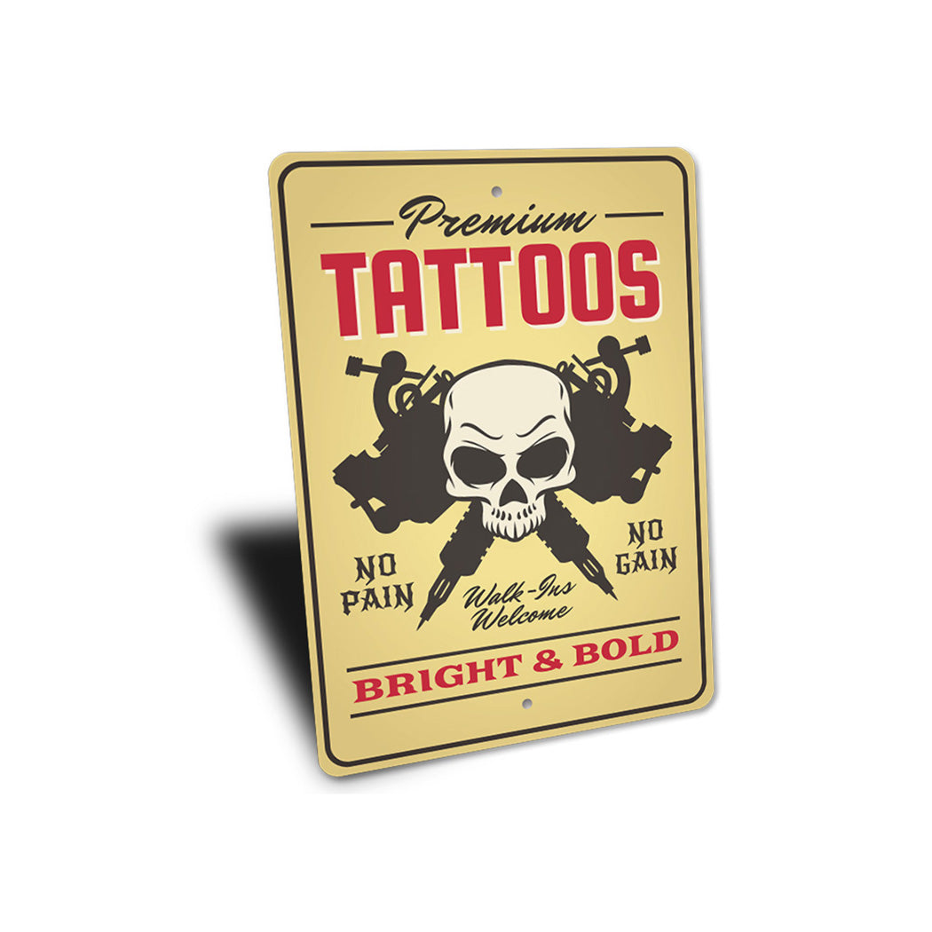 Premium Tattoos Sign
