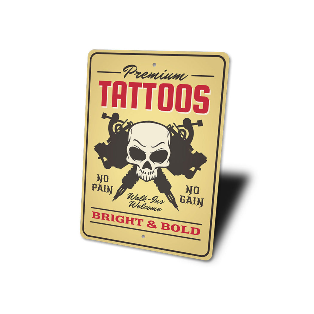 Premium Tattoos Sign