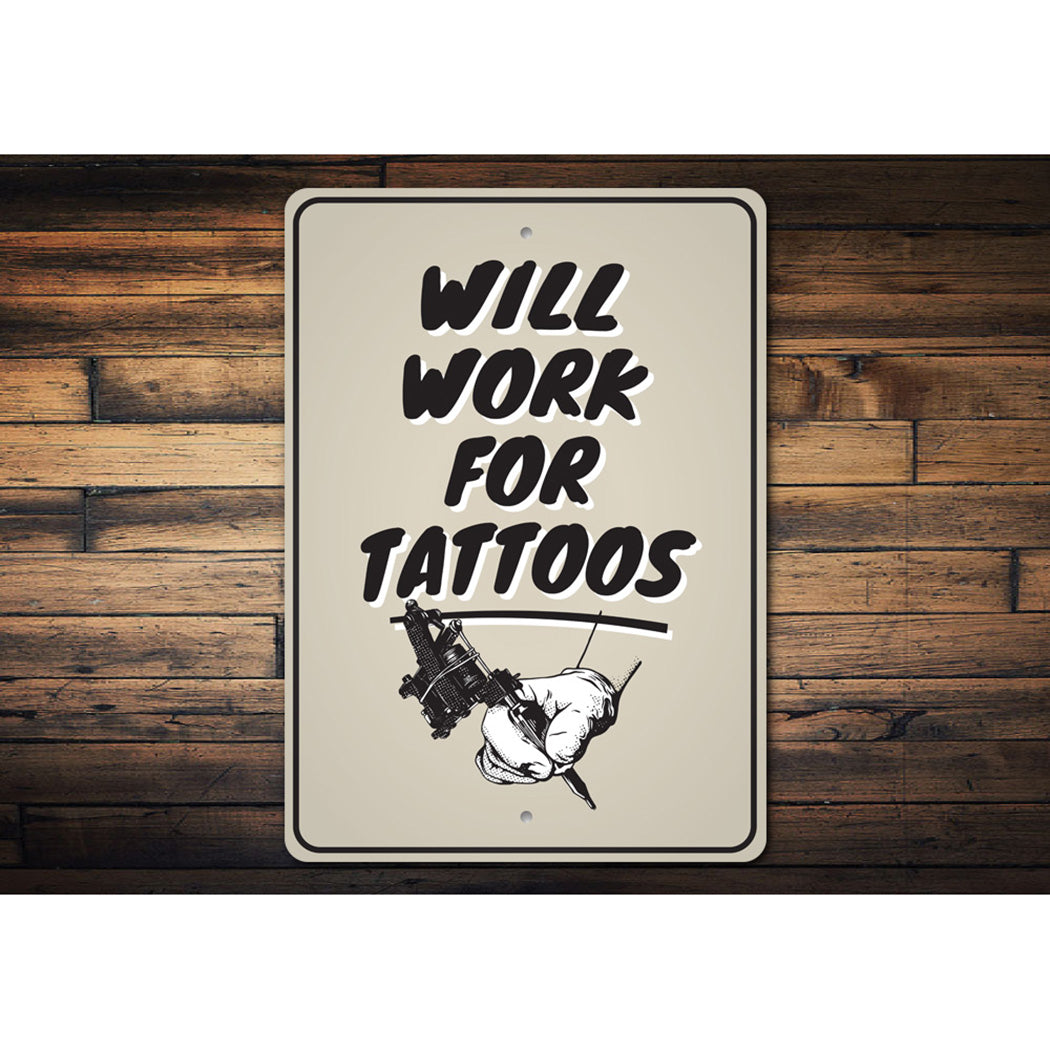 Will Work For Tattoos Sign