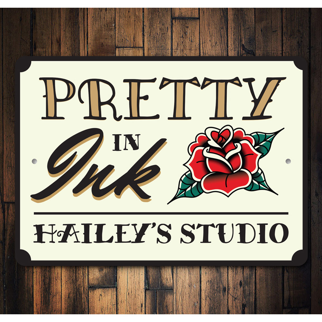 Pretty In Ink Tattoo Sign
