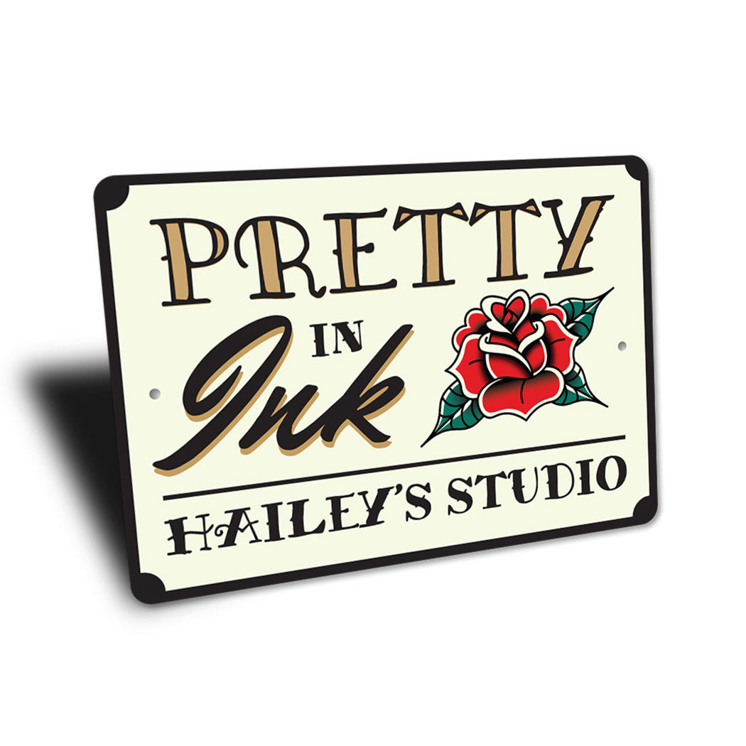 Pretty In Ink Tattoo Sign