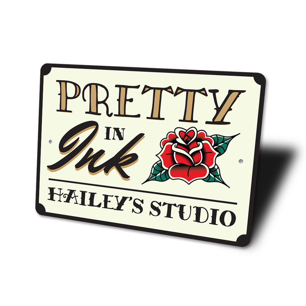 Pretty In Ink Tattoo Sign