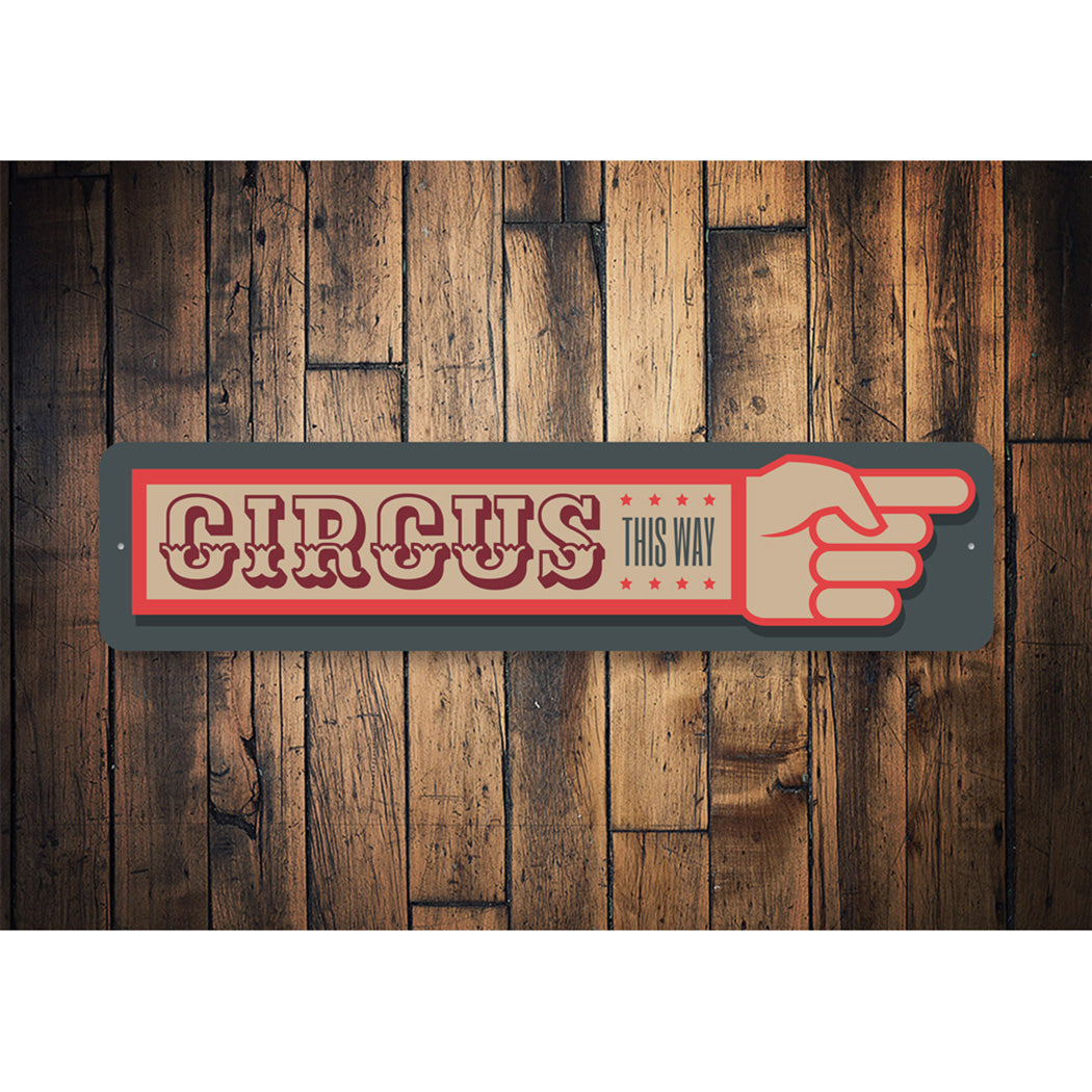 Circus This Way Sign