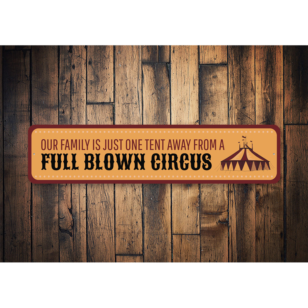 Family is a Circus Sign
