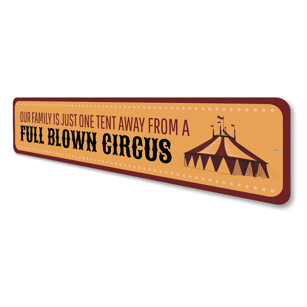 Family is a Circus Sign