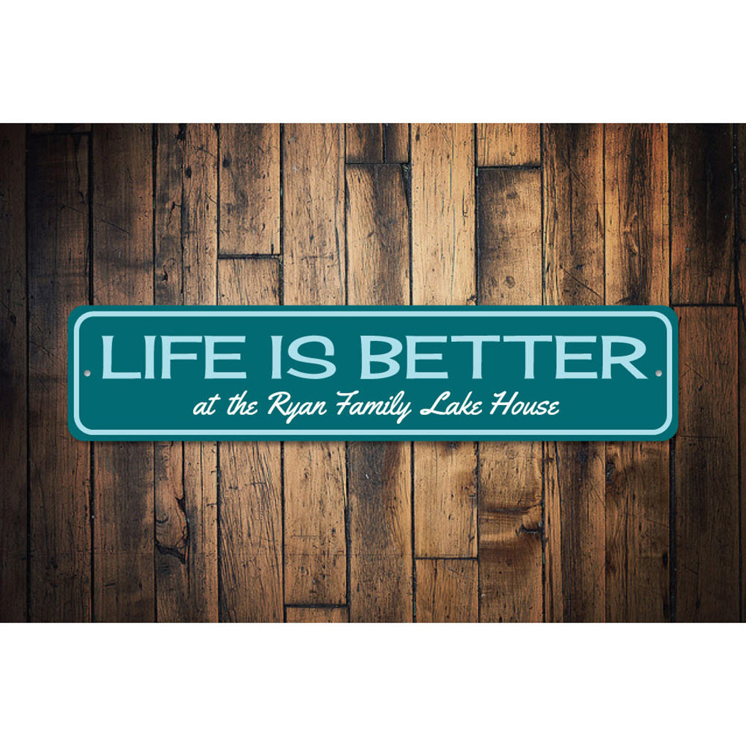 Life Is Better at the Lake house Sign
