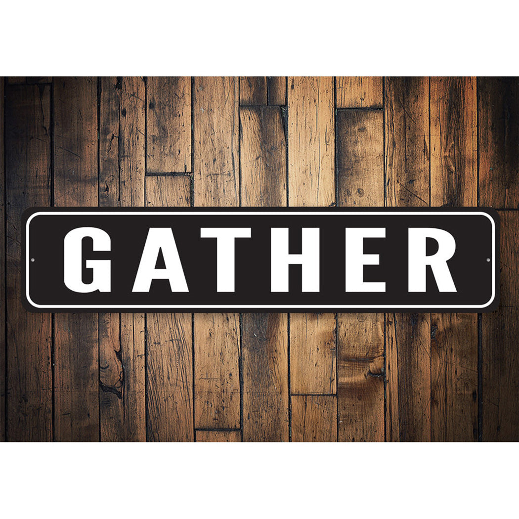 Gather Home Sign