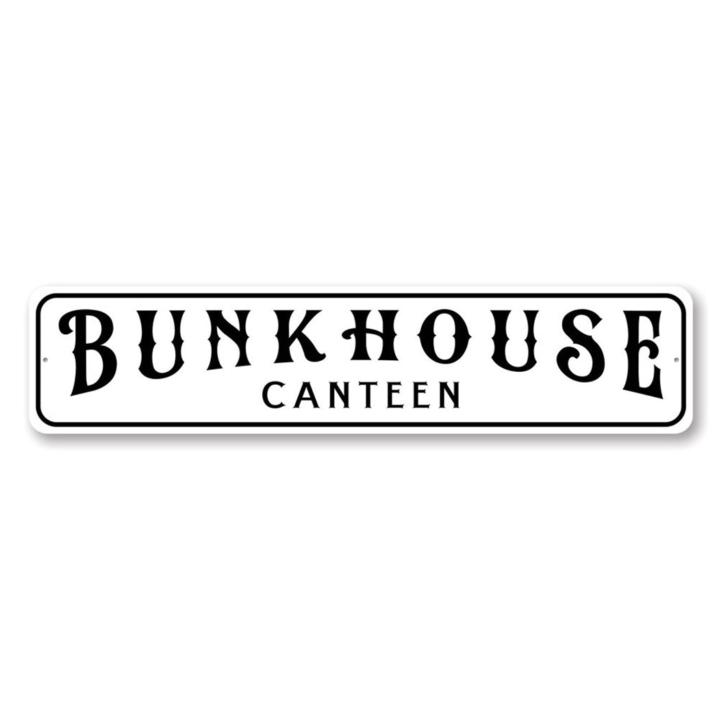 Bunkhouse Canteen Sign