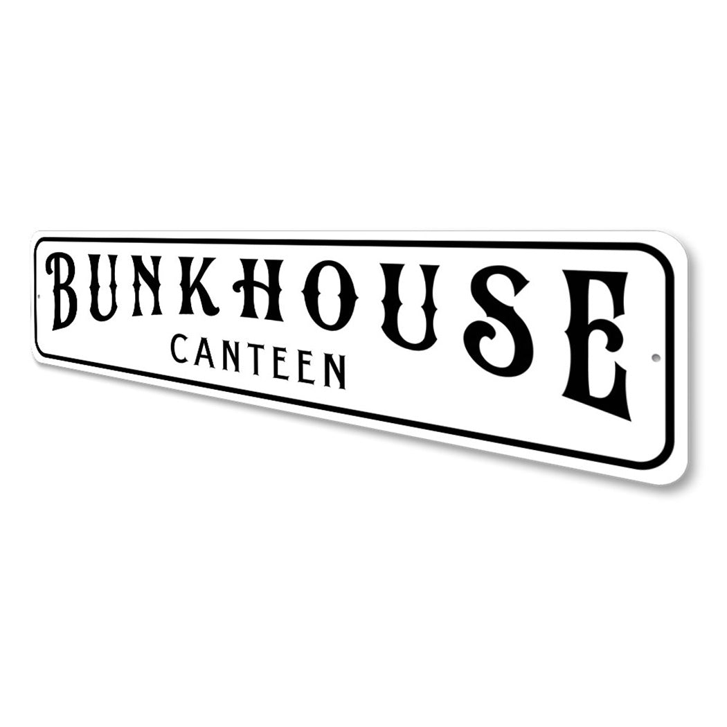 Bunkhouse Canteen Sign