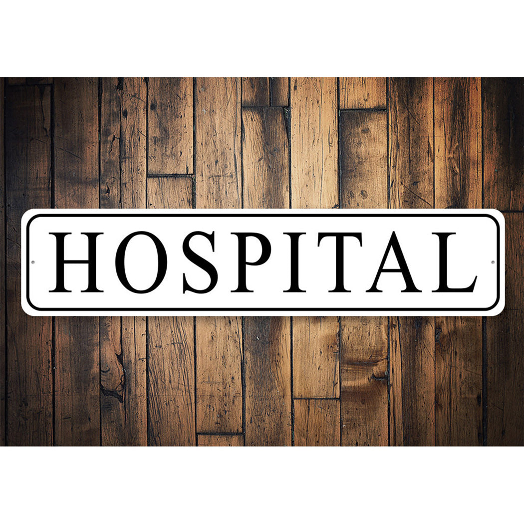 Hospital Novelty Sign