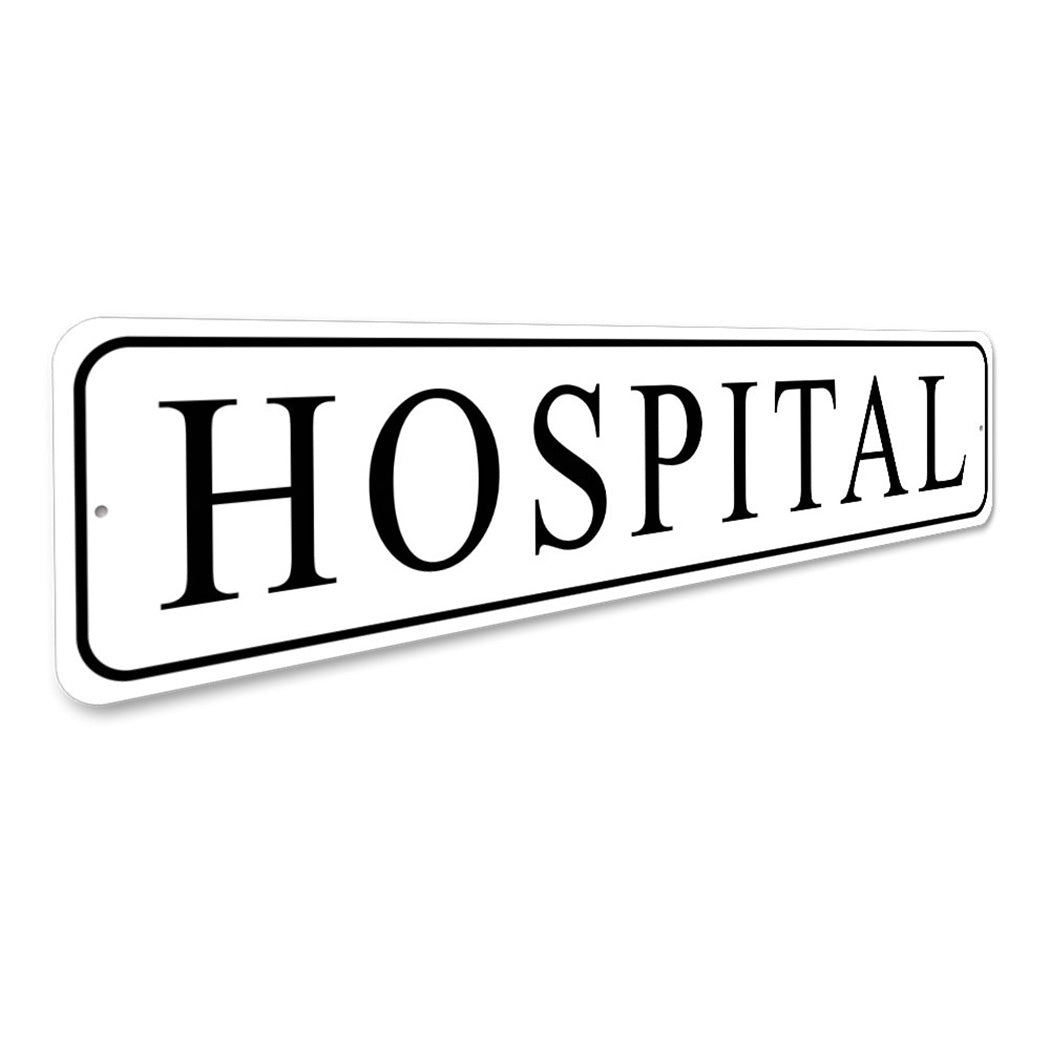 Hospital Novelty Sign