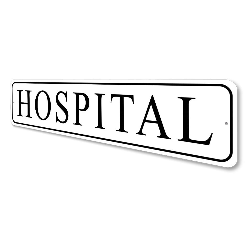 Hospital Novelty Sign