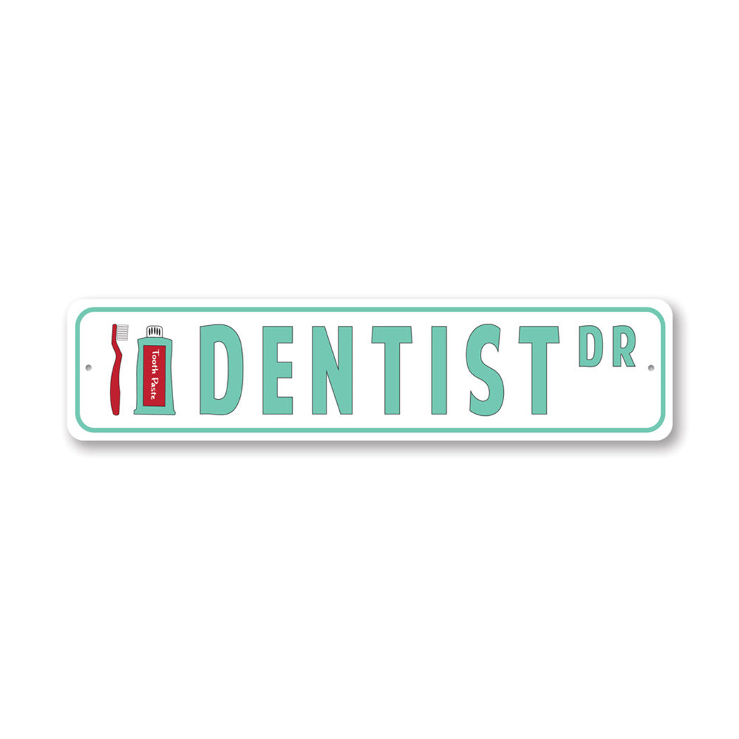 Dentist Street Metal Sign