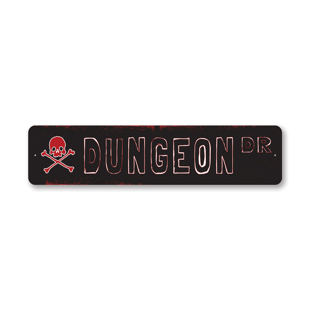 Dungeon Street Metal Sign