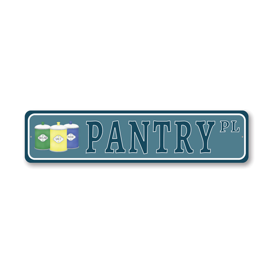 Pantry Street Metal Sign