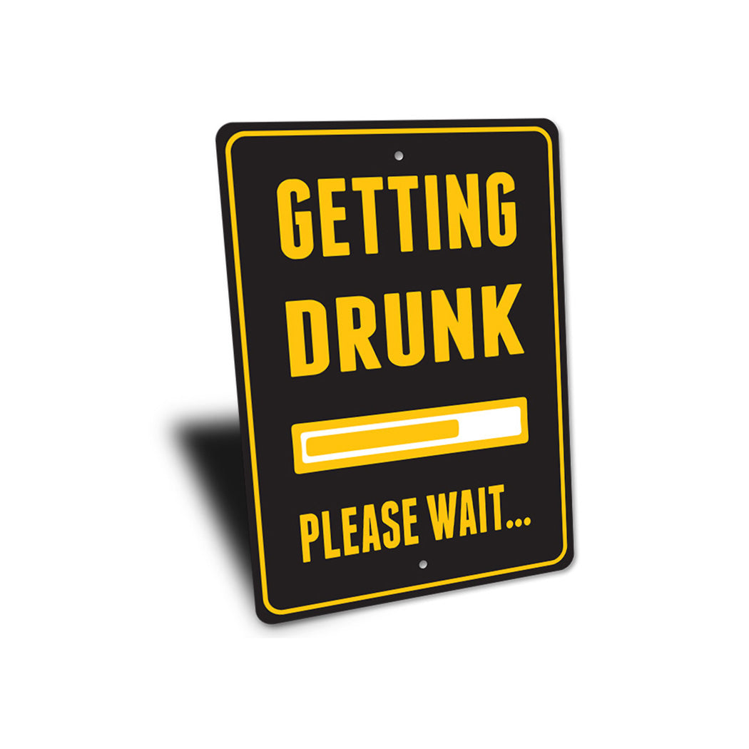 Getting Drunk Beer Sign