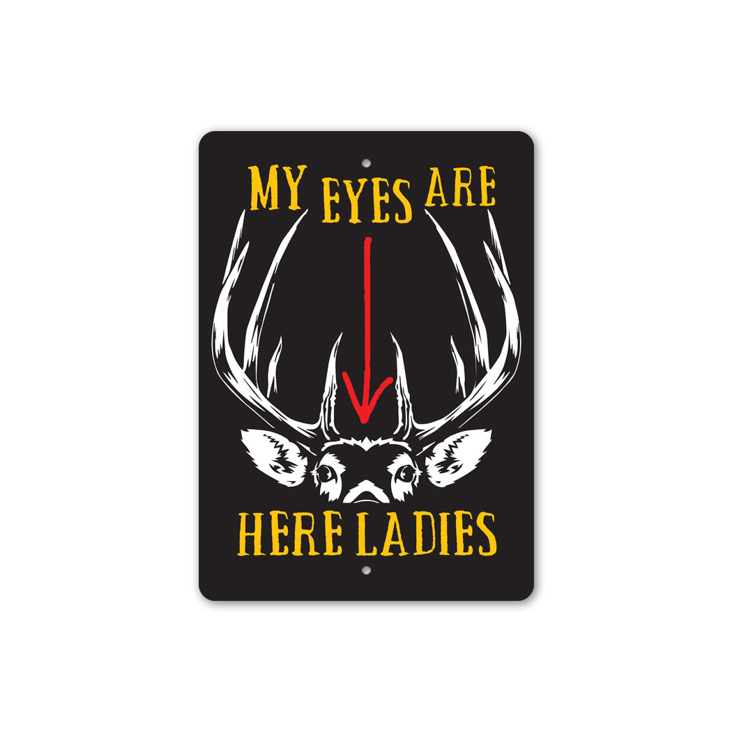 My Eyes Are Down Here Sign