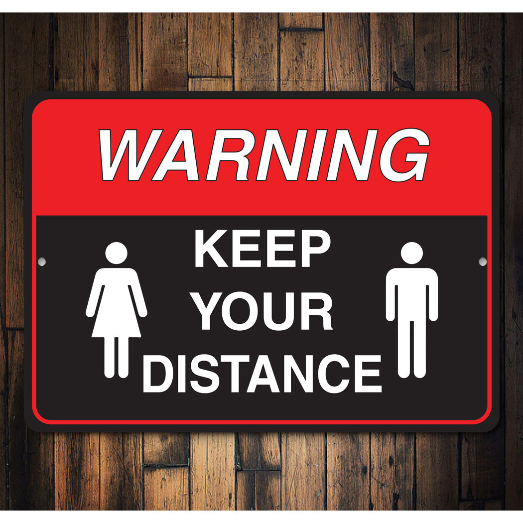 Keep Your Distance Sign