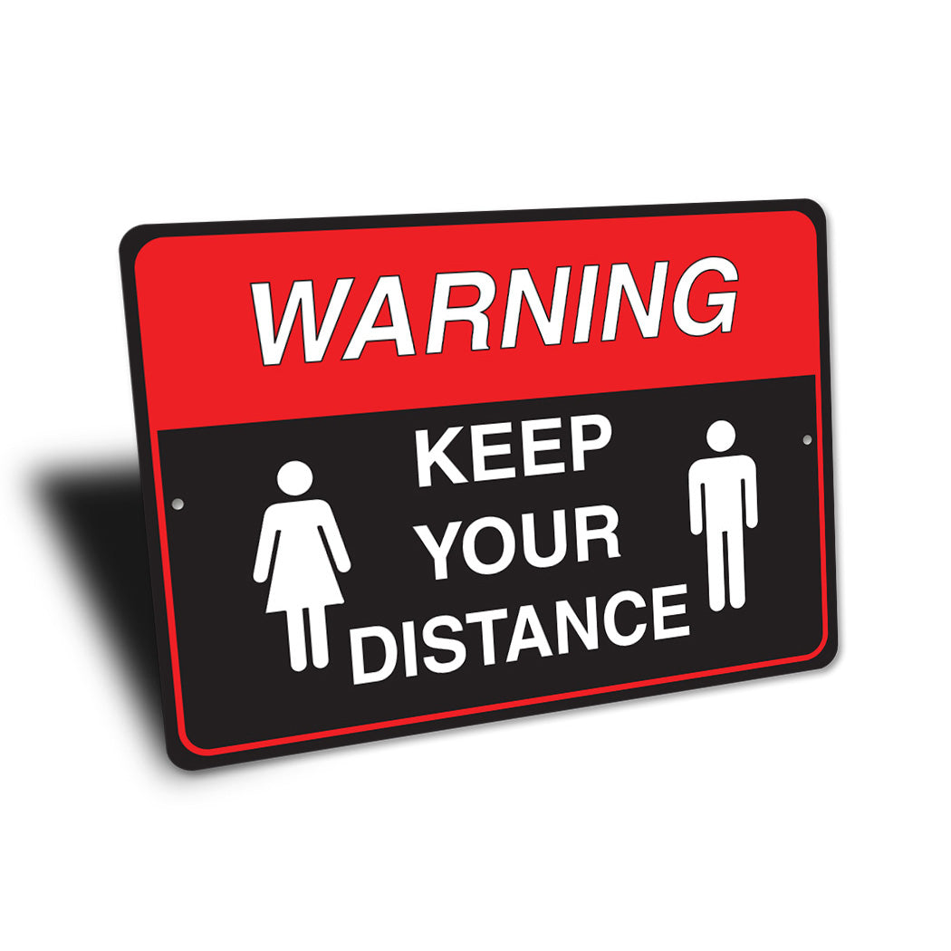 Keep Your Distance Sign