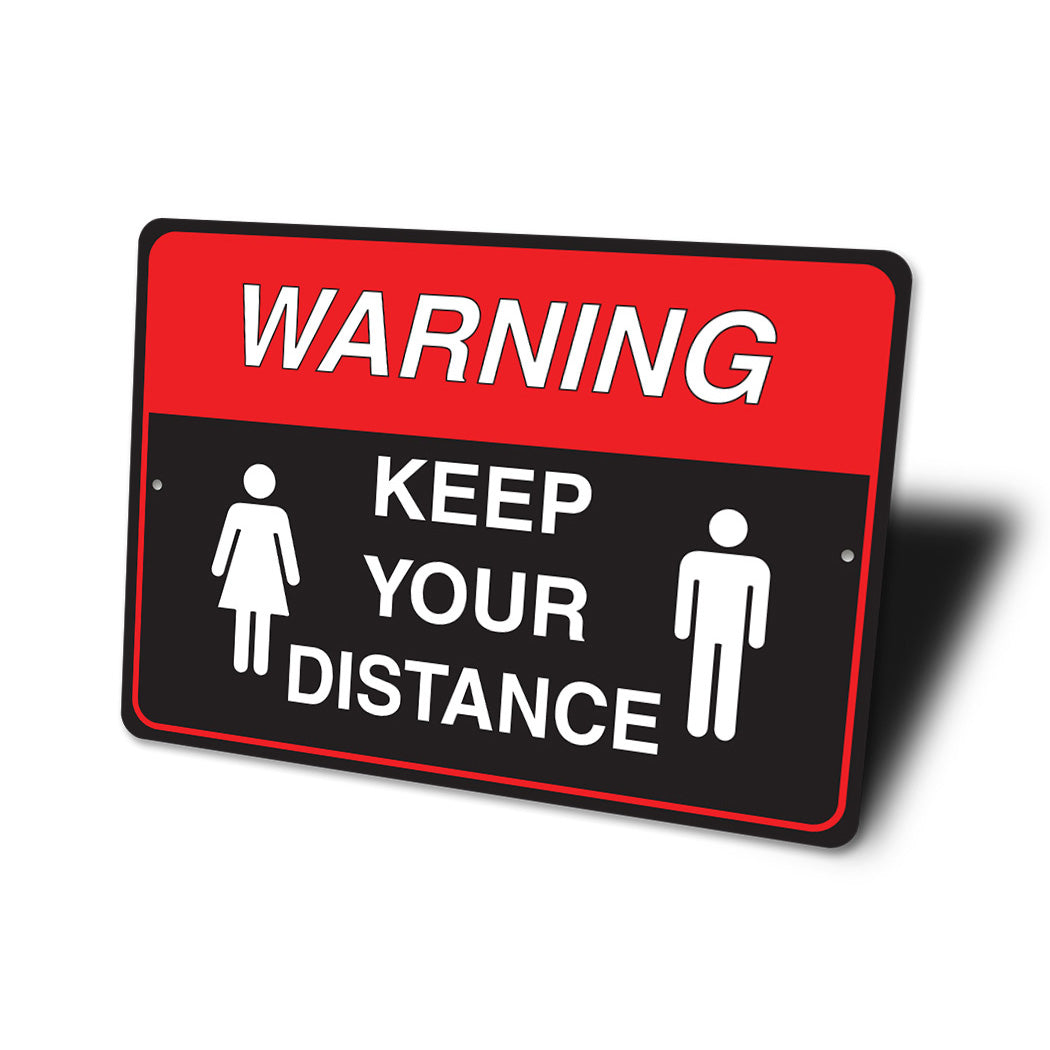 Keep Your Distance Sign