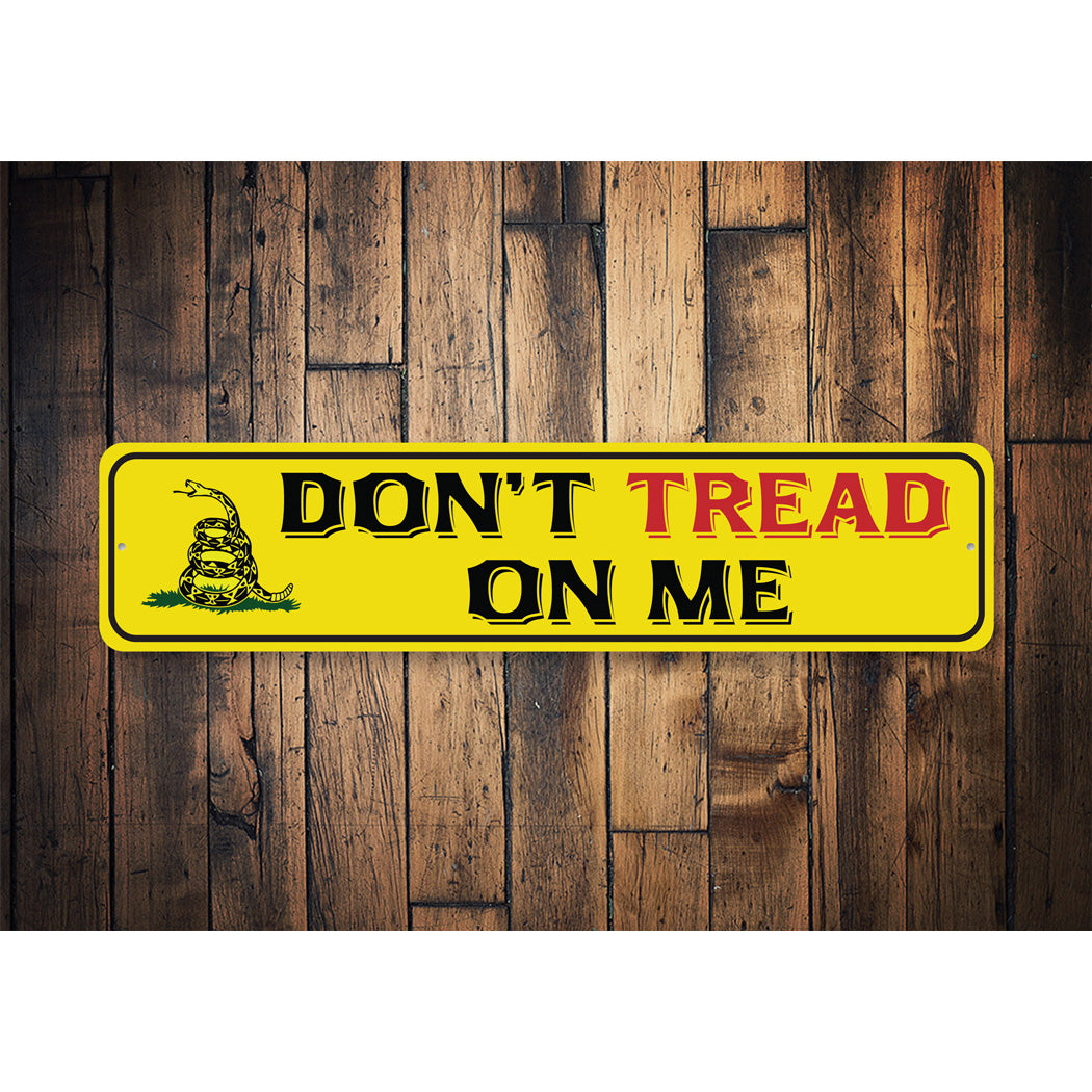 Dont Tread On Me Sign