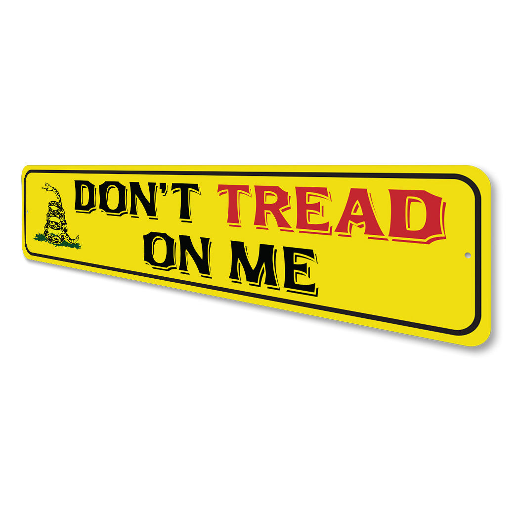 Dont Tread On Me Sign