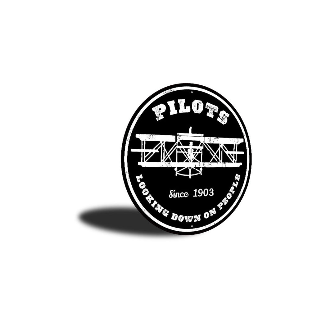 Pilots Looking Down Since 1903 Sign