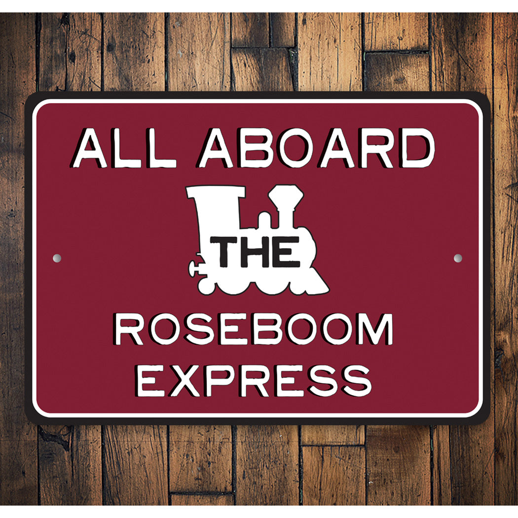 All Aboard The Family Express Sign