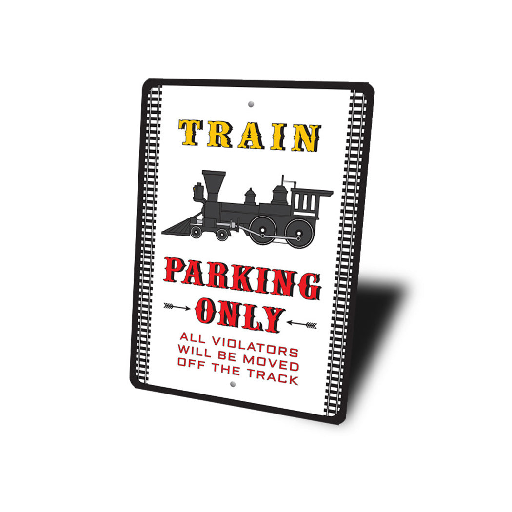 Train Parking Only Sign