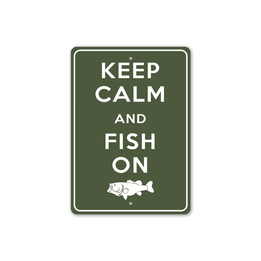 Keep Calm Fish On Sign
