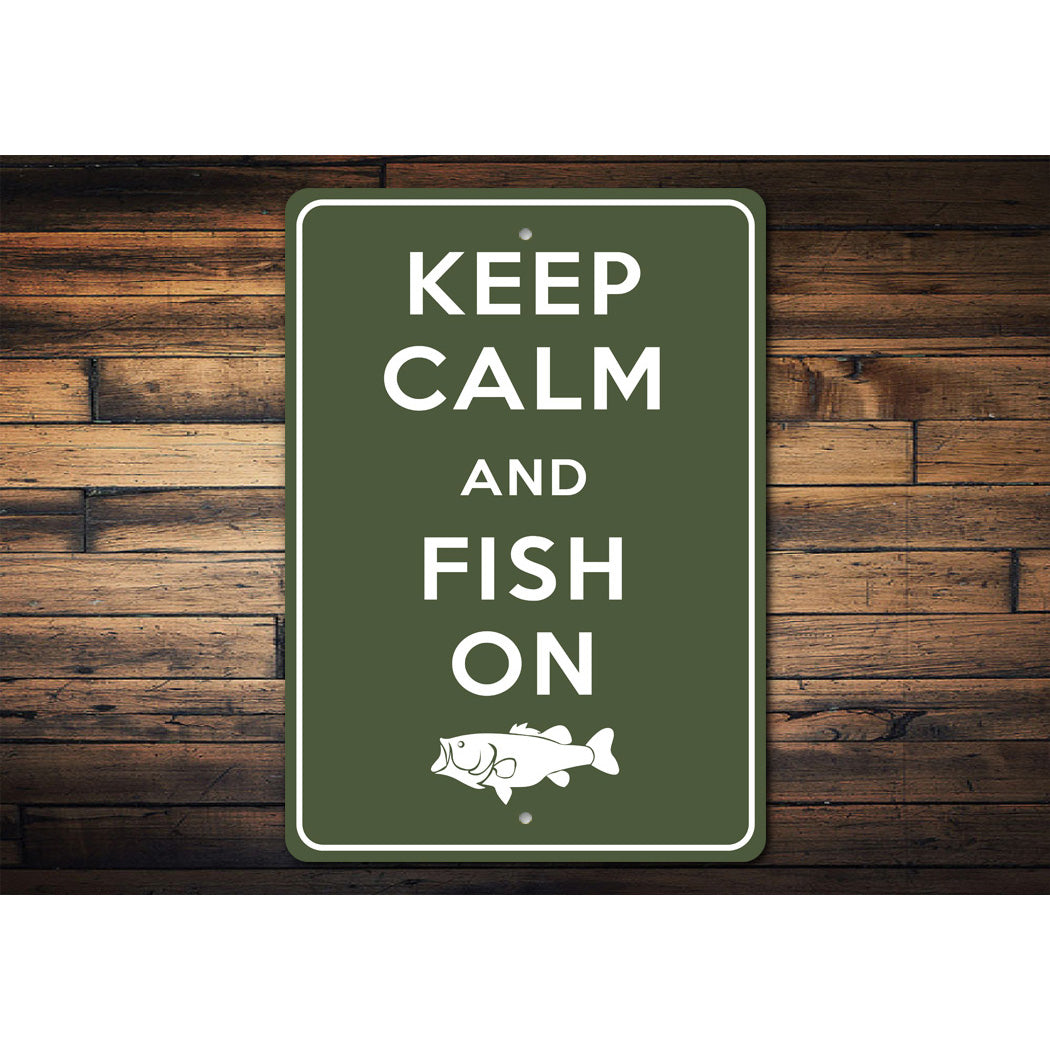 Keep Calm Fish On Sign