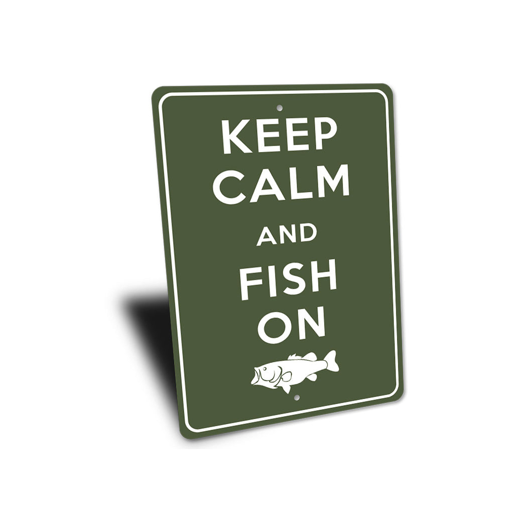 Keep Calm Fish On Sign
