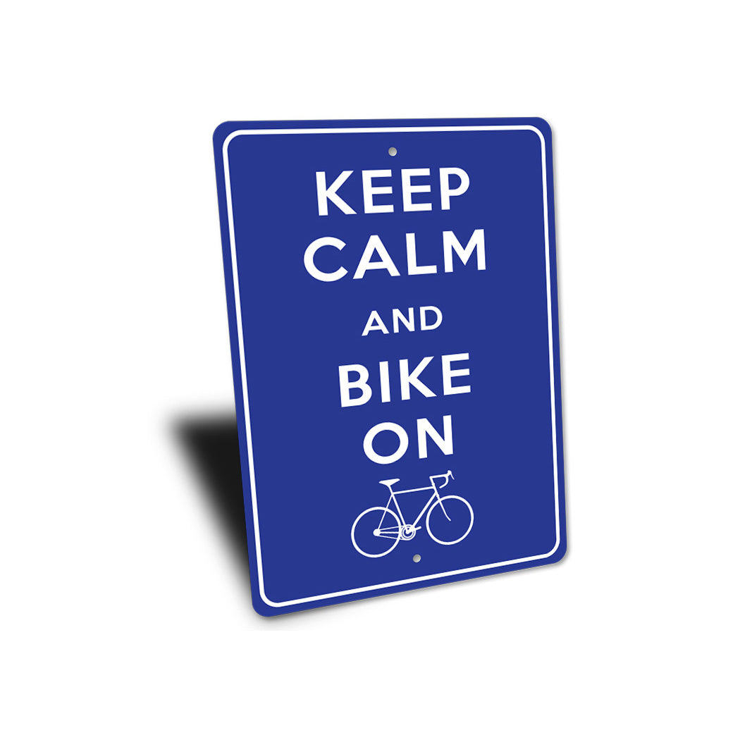 Keep Calm Bike On Sign