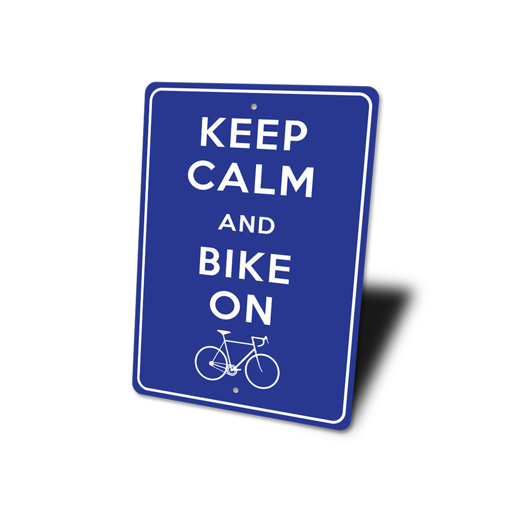 Keep Calm Bike On Sign