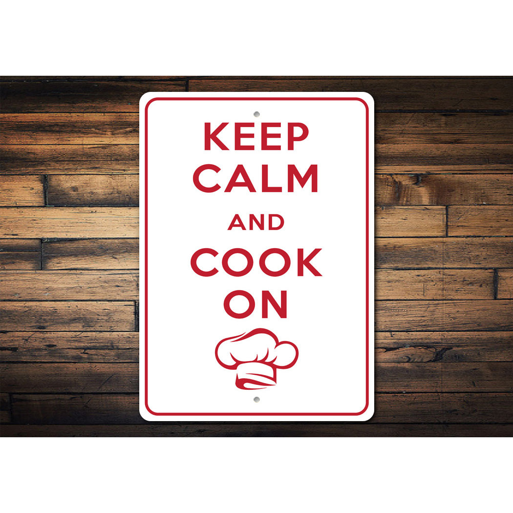 Keep Calm Cook On Sign