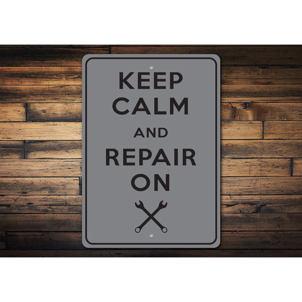 Keep Calm Repair On Sign