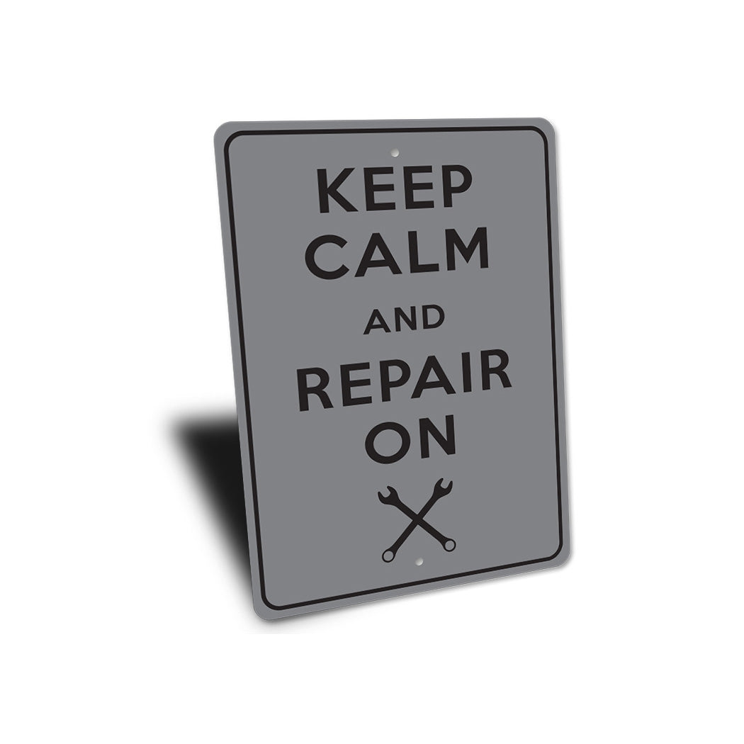 Keep Calm Repair On Sign