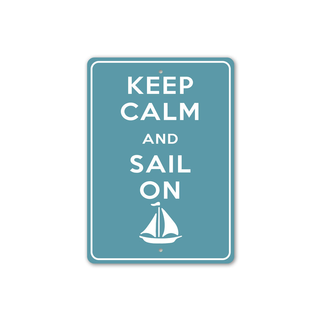 Keep Calm Sail On Sign
