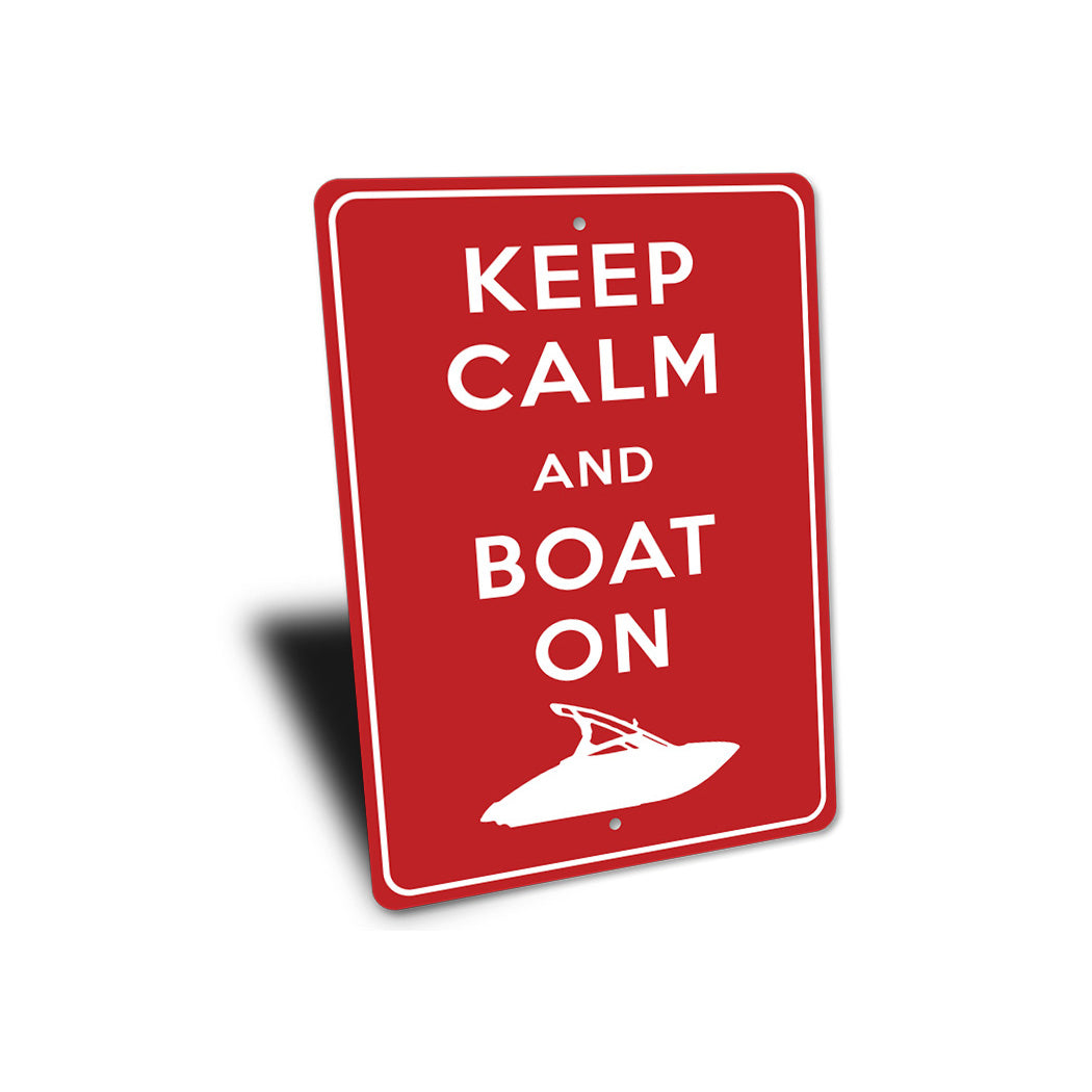 Keep Calm Boat On Sign