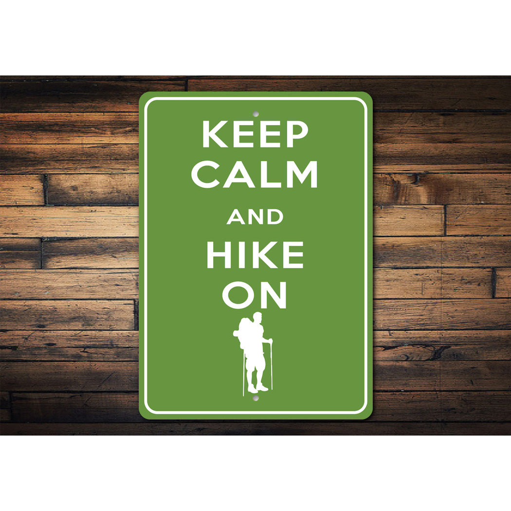 Keep Calm Hike On Sign