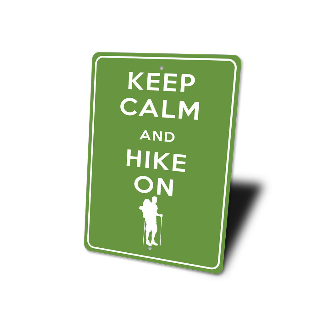 Keep Calm Hike On Sign